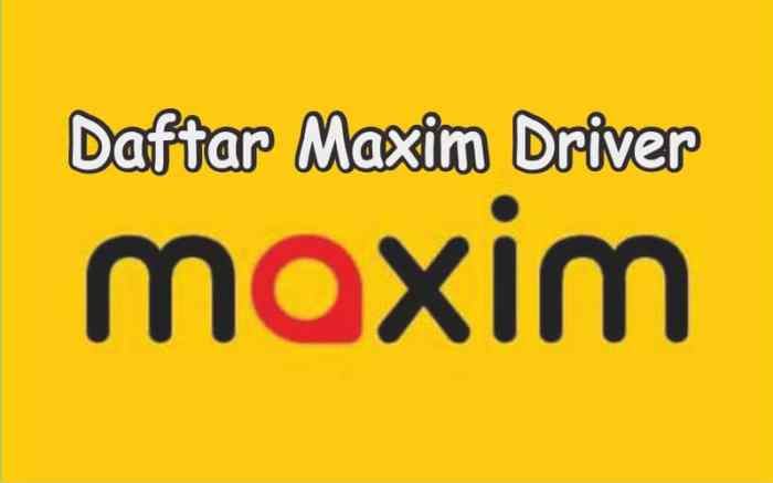 Cara daftar jadi driver maxim